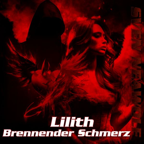 track ... Sven Neawolf ... Lilith - Brennender Schmerz