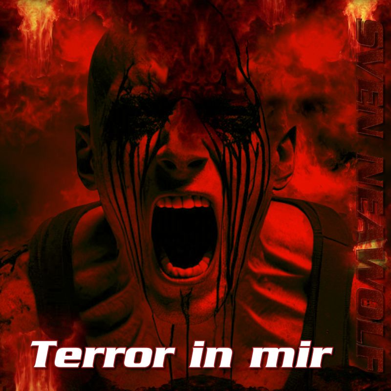 track ... Sven Neawolf ... Terror in mir