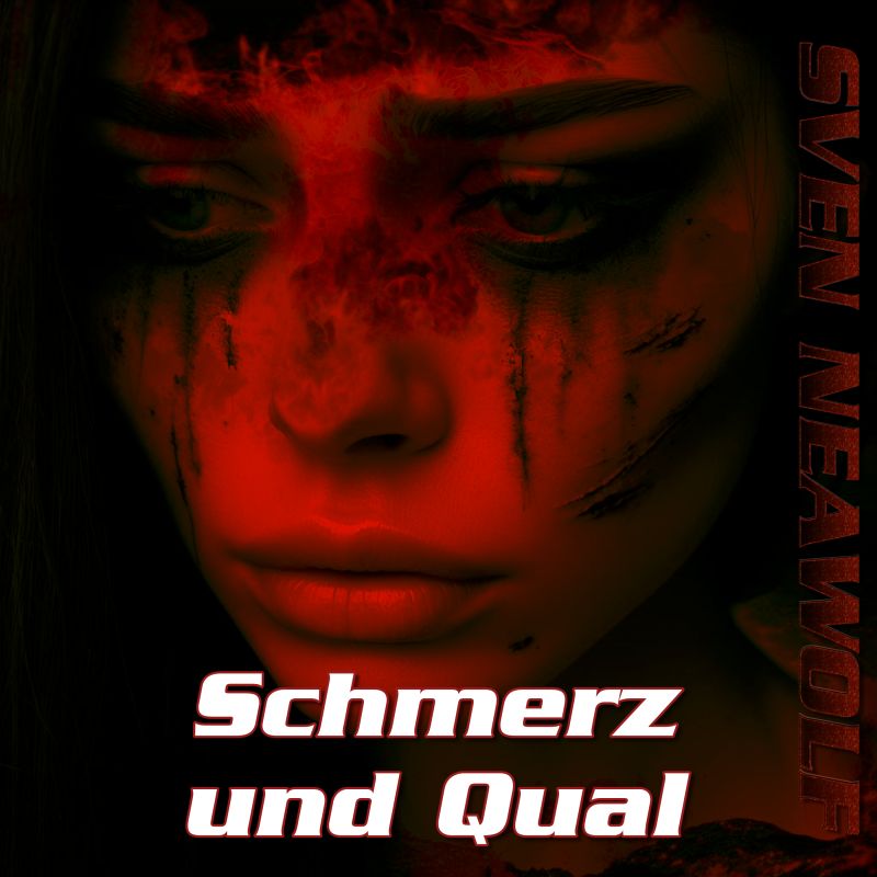 track ... Sven Neawolf ... Schmerz und Qual