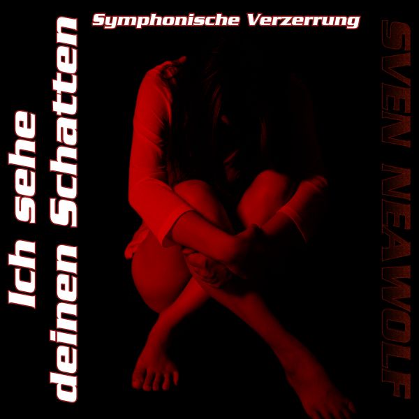 track ... Sven Neawolf ... Ich sehe deinen Schatten