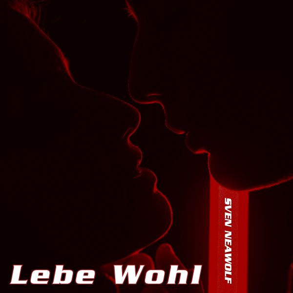 track ... Sven Neawolf ... Lebe Wohl